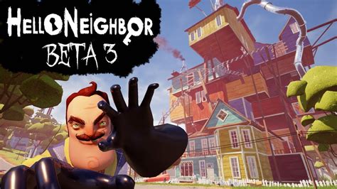 hello neighbor beta 3 game